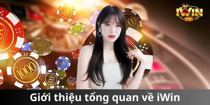 Giới thiệu tổng quan về iWin