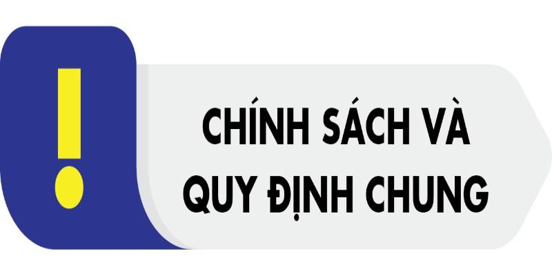 Quy định chung cần tuân thủ